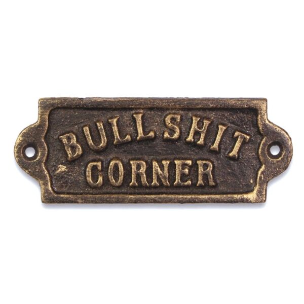Skylt Bullshit corner gjutjärn 14,5 cm